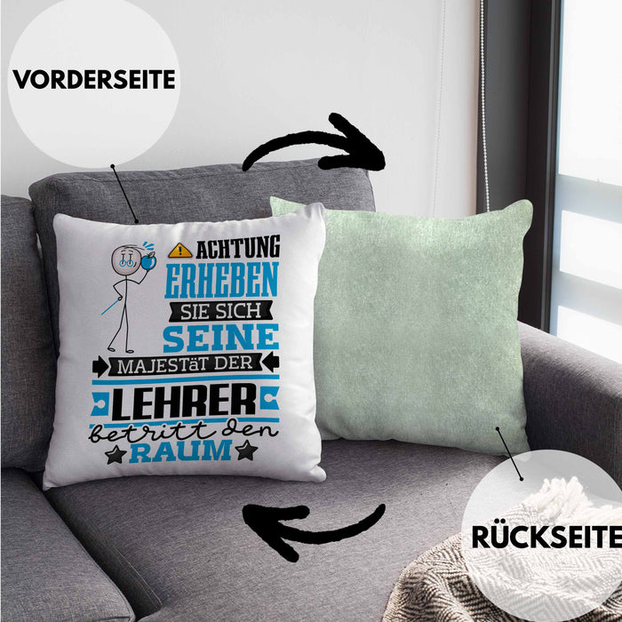 Lehrer Geschenk Kissen mit Füllung 40x40 Lustiger Spruch Erheben Sie Sich Der Lehrer Betritt den Raum (Grau) Grün Trendation