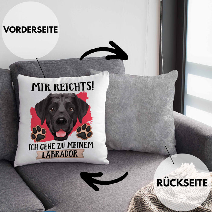 Labrador Besitzer Kissen mit Füllung 40x40 Geschenk Lustiger Spruch Geschenkidee Mir Reichts Ich Geh Zu Meinem Labrador (Grau) Grau Trendation