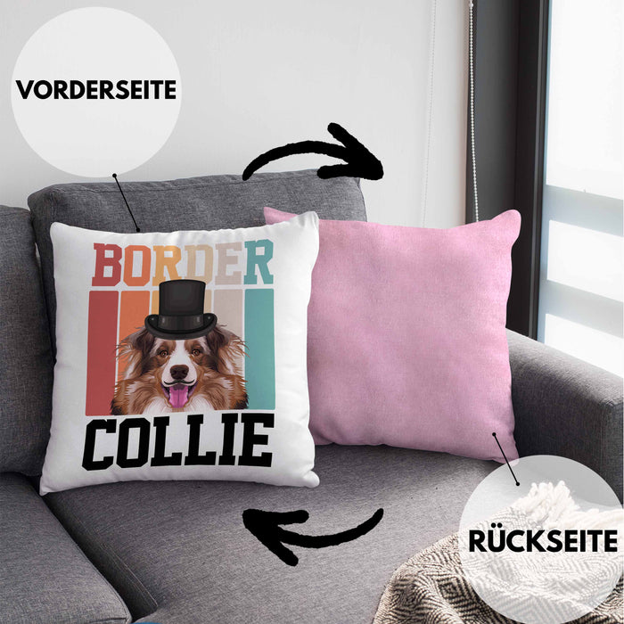 Border Collies Besitzer Kissen mit Füllung 40x40 Geschenk Lustiger Spruch Geschenkidee Retro Vinatge Border Collies (Grau) Rosa Trendation