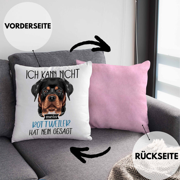 Rottweiler Besitzer Kissen mit Füllung 40x40 Geschenk Lustiger Spruch Geschenkidee Ich Kann Nicht Mein Rottweiler Hat Nein Gesagt (Grau) Rosa Trendation