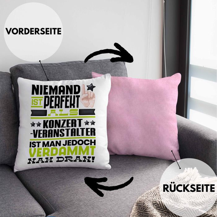 Konzertveranstalter Geschenk Kissen mit Füllung 40x40 Lustige Geschenkidee für Konzertveranstalter Geburtstag Niemand Ist Perfekt Aber Als Konzertveranstalter Ist Man Nah Dran (Grau) Rosa Trendation