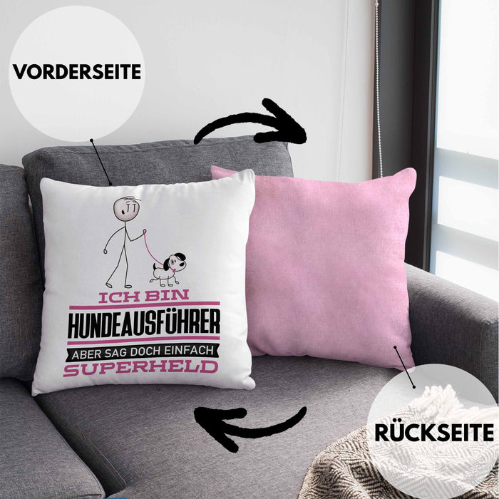 Hundeausführer Geschenk Kissen mit Füllung 40x40 Ich Bin Hundeausführer Aber Sag Doch Einfach Superheld Lustige Geschenkdiee für Hundeausführer (Grau) Rosa Trendation
