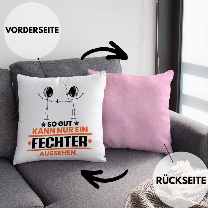 Fechter Geschenk Kissen mit Füllung 40x40 So Gut Kann Nur Ein Fechter Aussehen Geschenkidee (Grau) Rosa Trendation