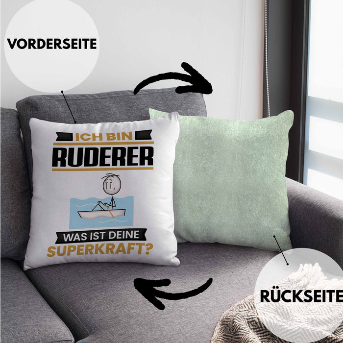 Ruderer Kissen mit Füllung 40x40 Geschenk für Ruderer Geburtstag Lustiger Spruch Was Ist Deine Superkraft (Grau) Grün Trendation