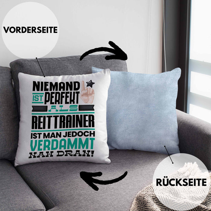 Reittrainer Geschenk Kissen mit Füllung 40x40 Lustige Geschenkidee für Reittrainer Geburtstag Niemand Ist Perfekt Aber Als Reittrainer Ist Man Nah Dran (Grau) Blau Trendation
