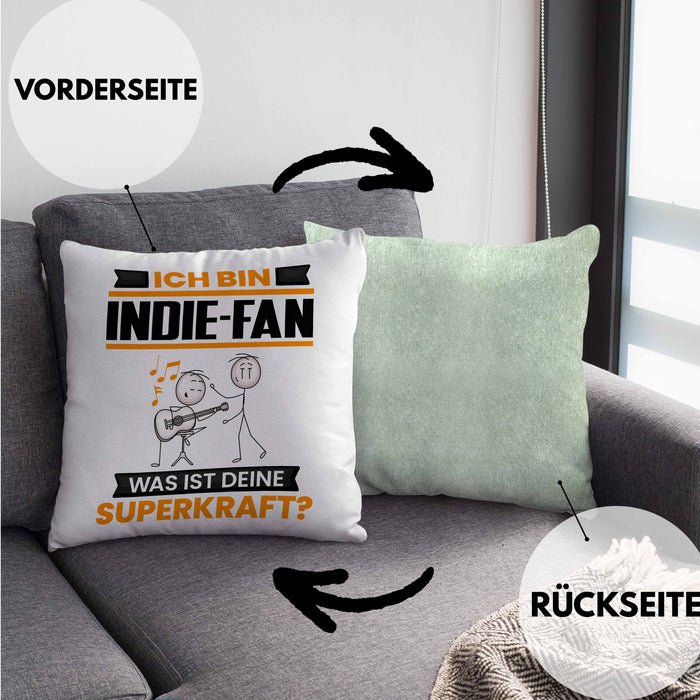 Indie-Fan Kissen mit Füllung 40x40 Geschenk für Indie-Fan Geburtstag Lustiger Spruch Was Ist Deine Superkraft (Grau) Grün Trendation