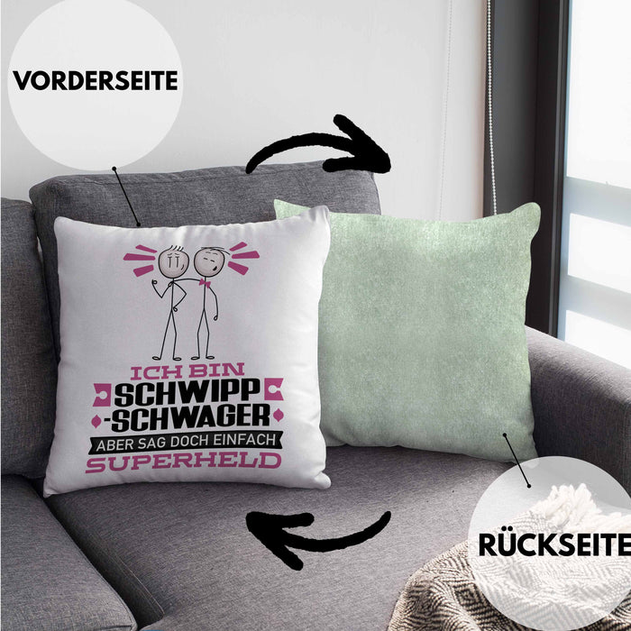 Schwippschwager Geschenk Kissen mit Füllung 40x40 Ich Bin Schwippschwager Aber Sag Doch Einfach Superheld Lustige Geschenkdiee für Schwippschwager (Grau) Grün Trendation