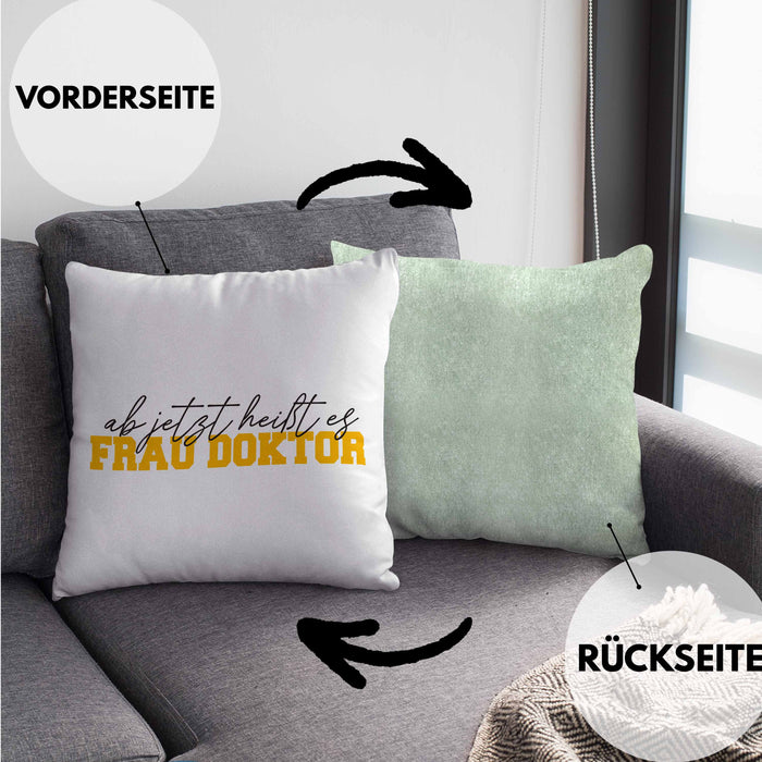 Doktortitel Bestanden Kissen mit Füllung 40x40 Geschenk "Ab Jetzt Heußt Es Frau Doktor" (Grau) Grün Trendation