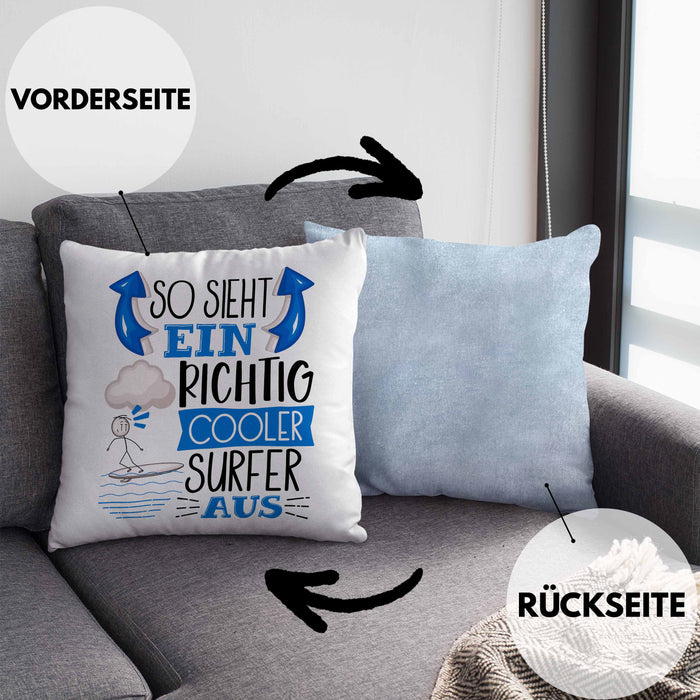 Surfer Kissen mit Füllung 40x40 Geschenk So Sieht Ein Richtig Cooler Surfer Aus Geschenkidee Spruch Lustig (Grau) Blau Trendation
