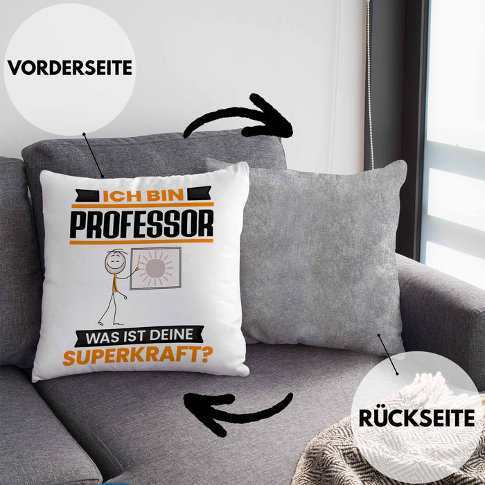 Professor Kissen mit Füllung 40x40 Geschenk für Professor Geburtstag Lustiger Spruch Was Ist Deine Superkraft (Grau) Grau Trendation