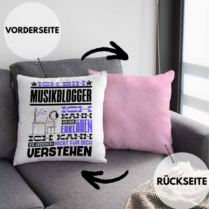 Musikblogger Geschenk Kissen mit Füllung 40x40 Geschenkidee für Musikblogger Geburtstag Lustig Ich Bin Musikblogger Ich Kann Es Dir Erklären Aber Nicht Für Dich Verstehen (Grau) Rosa Trendation