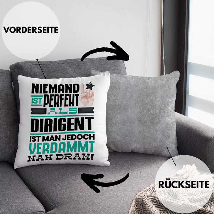 Dirigent Geschenk Kissen mit Füllung 40x40 Lustige Geschenkidee für Dirigent Geburtstag Niemand Ist Perfekt Aber Als Dirigent Ist Man Nah Dran (Grau) Grau Trendation