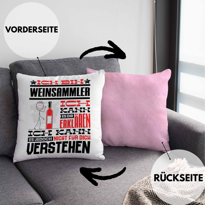 Weinsammler Geschenk Kaffee-Kissen mit Füllung 40x40 Geschenkidee für Weinsammler Ich Bin Weinsammler Ich Kann Es Dir Erklären Jedoch Nicht Für Dich Verstehen Spruch Lustig (Grau) Rosa Trendation