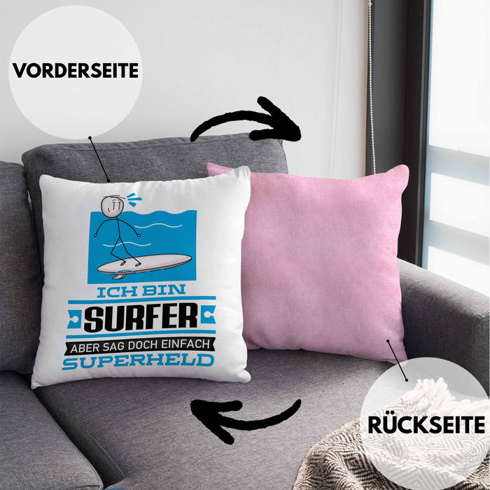 Surfer Geschenk Kissen mit Füllung 40x40 Ich Bin Surfer Aber Sag Doch Einfach Superheld Lustige Geschenkdiee für Surfer (Grau) Rosa Trendation