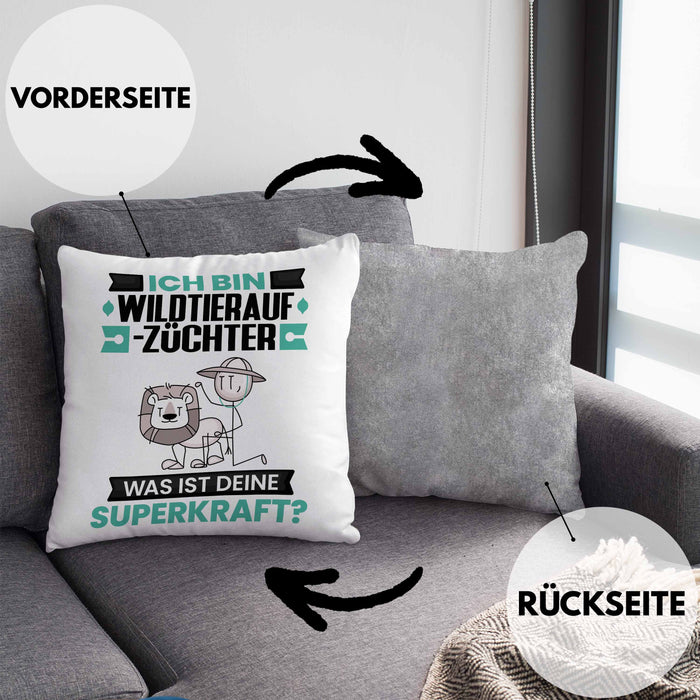 Wildtieraufzüchter Kissen mit Füllung 40x40 Geschenk für Wildtieraufzüchter Geburtstag Lustiger Spruch Was Ist Deine Superkraft (Grau) Grau Trendation
