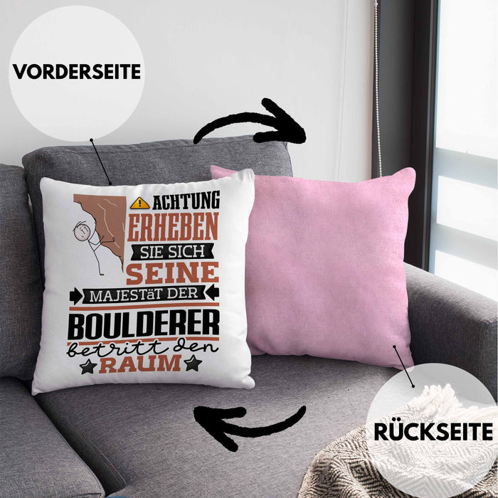 Boulderer Geschenk Kissen mit Füllung 40x40 Lustiger Spruch Erheben Sie Sich Der Boulderer Betritt den Raum (Grau) Rosa Trendation