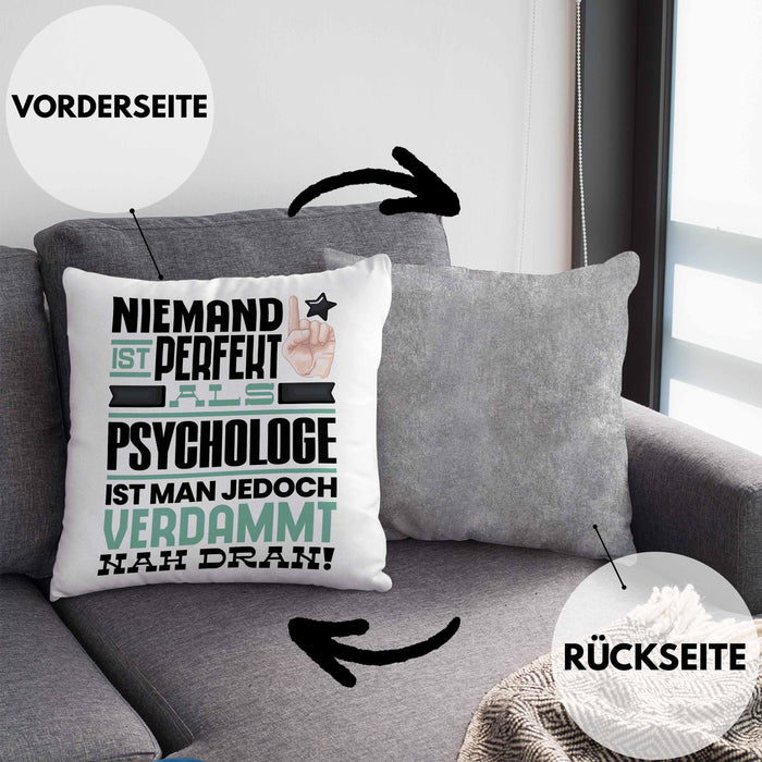 Psychologe Geschenk Kissen mit Füllung 40x40 Lustige Geschenkidee für Psychologe Geburtstag Niemand Ist Perfekt Aber Als Psychologe Ist Man Nah Dran (Grau) Grau Trendation