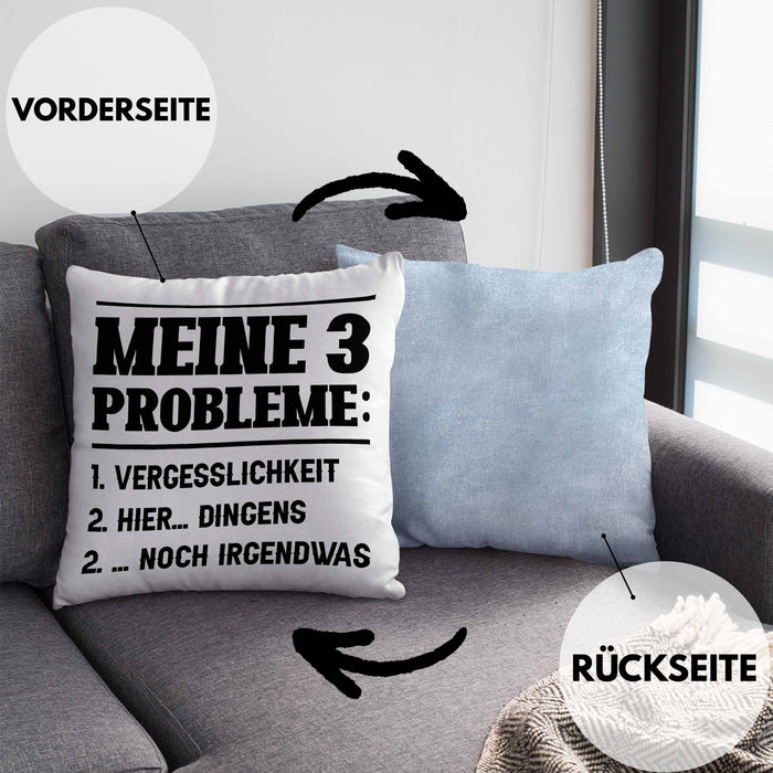 Meine 3 Probleme Kissen mit Füllung 40x40 Vergesslichkeit Männer Geschenkidee Ehemann Spruch (Grau) Blau Trendation