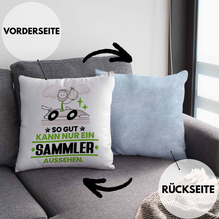 Sammler Geschenk Kissen mit Füllung 40x40 So Gut Kann Nur Ein Sammler Aussehen Geschenkidee (Grau) Blau Trendation