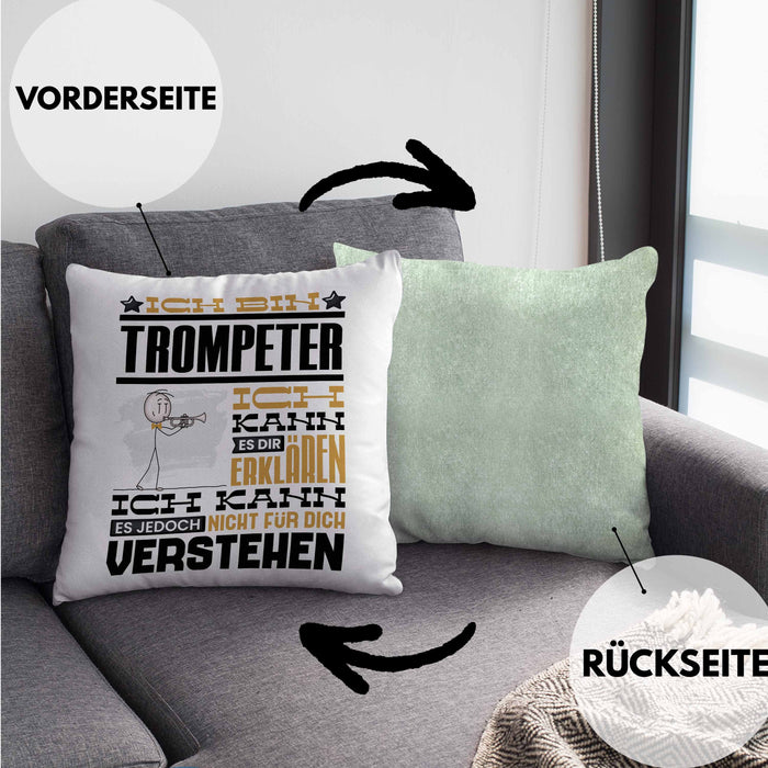 Trompeter Geschenk Kissen mit Füllung 40x40 Geschenkidee für Trompeter Geburtstag Lustig Ich Bin Trompeter Ich Kann Es Dir Erklären Aber Nicht Für Dich Verstehen (Grau) Grün Trendation