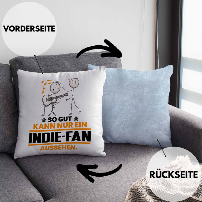 Indie-Fan Geschenk Kissen mit Füllung 40x40 So Gut Kann Nur Ein Indie-Fan Aussehen Geschenkidee (Grau) Blau Trendation