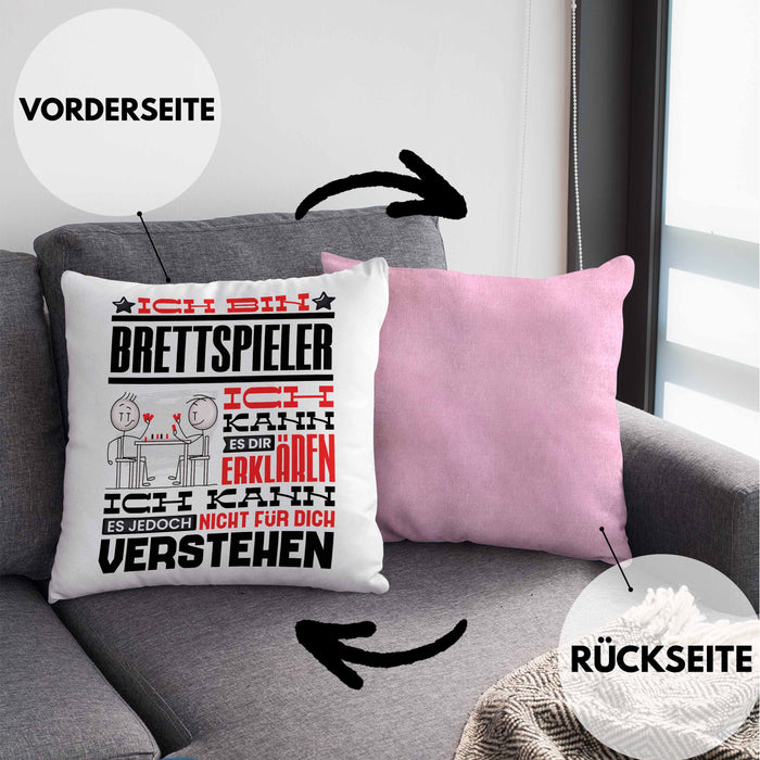 Brettspieler Geschenk Kaffee-Kissen mit Füllung 40x40 Geschenkidee für Brettspieler Ich Bin Brettspieler Ich Kann Es Dir Erklären Jedoch Nicht Für Dich Verstehen Spruch Lustig (Grau) Rosa Trendation