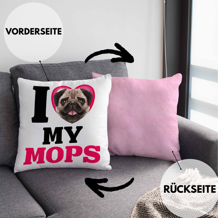 Mops Besitzerin Kissen mit Füllung 40x40 Geschenk Lustiger Spruch Geschenkidee I Love My Mops (Grau) Rosa Trendation