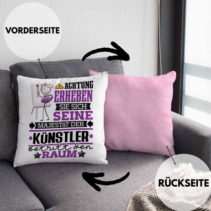 Künstler Geschenk Kissen mit Füllung 40x40 Lustiger Spruch Erheben Sie Sich Der Künstler Betritt den Raum (Grau) Rosa Trendation
