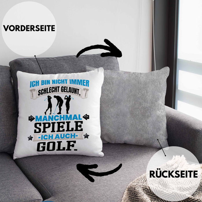 Golfer Geschenk Kissen mit Füllung 40x40 Ich Bin Nicht immer Schlecht Gelaunt Golfspieler (Grau) Grau Trendation