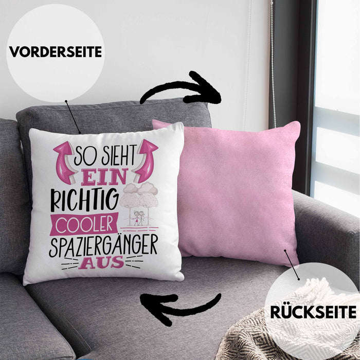 So Sieht Ein Richtig Cooler Spaziergänger Aus Geschenk Kissen mit Füllung 40x40 Lustiger Spruch Geschenkidee (Grau) Rosa Trendation