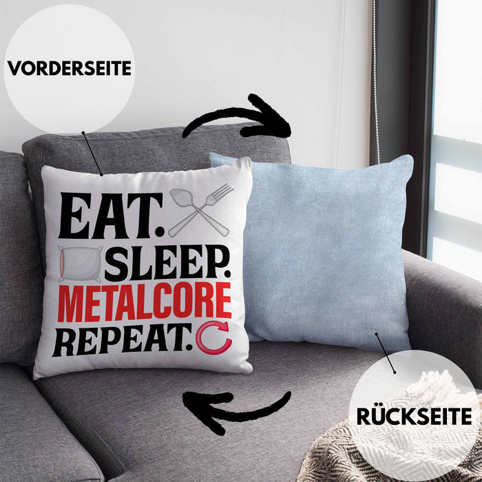 Eat Sleep Metalcore Repeat Kissen mit Füllung 40x40 Geschenk Musik Metal Heavy (Grau) Blau Trendation