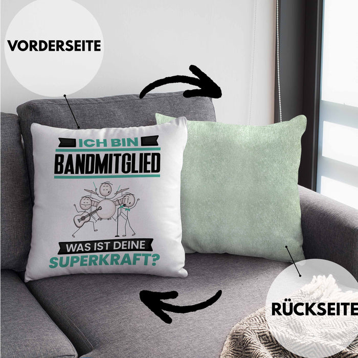 Bandmitglied Kissen mit Füllung 40x40 Geschenk für Bandmitglied Geburtstag Lustiger Spruch Was Ist Deine Superkraft (Grau) Grün Trendation