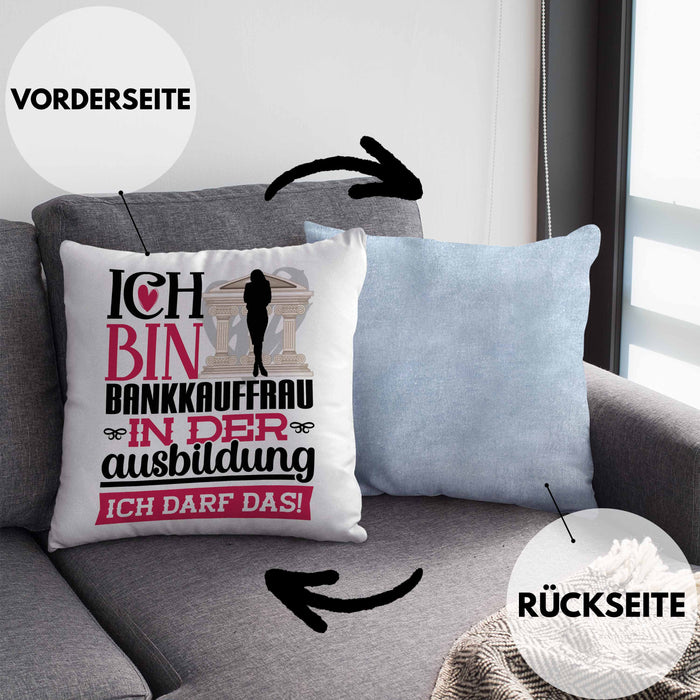Bankkauffrau Ausbildung Start Geschenk Kissen mit Füllung 40x40 Ich Bin Bankkauffrau In Der Ausbildung Ich Darf Das Geschenkidee (Grau) Blau Trendation