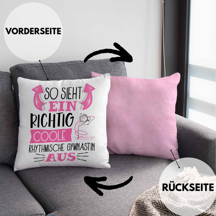 Rhythmische Gymnastin Kissen mit Füllung 40x40 Geschenk So Sieht Eine Richtig Coole Rhythmische Gymnastin Aus Geschenkidee Spruch Lustig (Grau) Rosa Trendation