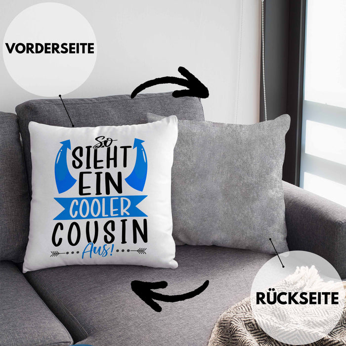 Cousin Kissen mit Füllung 40x40 Geschenk So Sieht Ein Cooler Cousin Aus Geschenkidee Bester Cousin (Grau) Grau Trendation