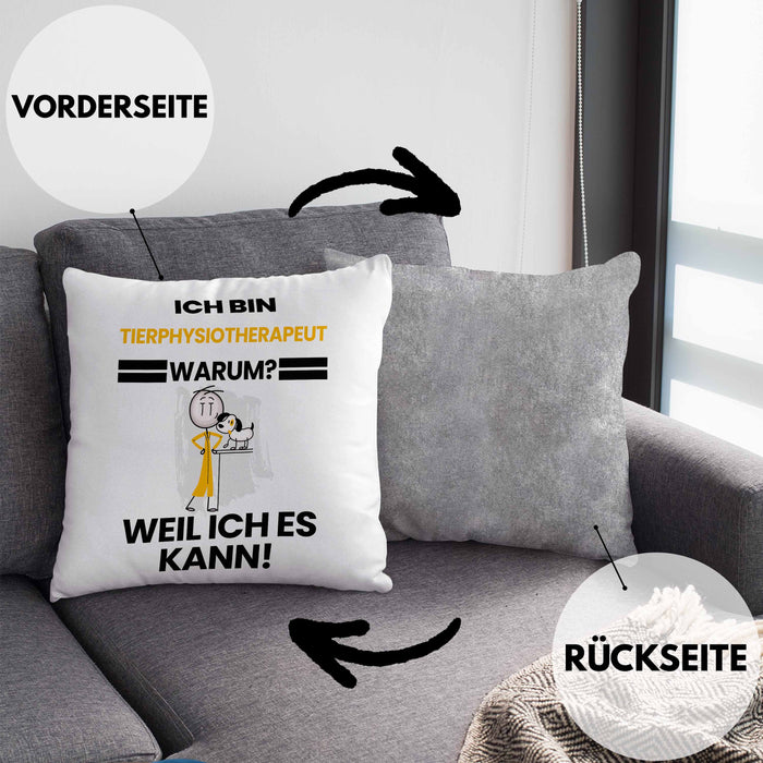Tierphysiotherapeut Geschenk Kissen mit Füllung 40x40 Lustiger Spruch Ich Bin Tierphysiotherapeut Warum Weil Ich Es Kann Geschenkidee Bester Tierphysiotherapeut Geburtstag (Grau) Grau Trendation
