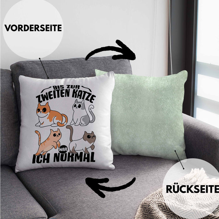 Katzen-Liebhaberin Kissen mit Füllung 40x40 Geschenk Katzenmama Bis Zur 2. Katze War Ich Normal (Grau) Grün Trendation