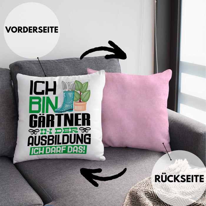Gärtner Ausbildung Kissen mit Füllung 40x40 Geschenk Ich Bin Gärtner In Der Ausbildung Ich Darf Das Geschenkidee Spruch (Grau) Rosa Trendation