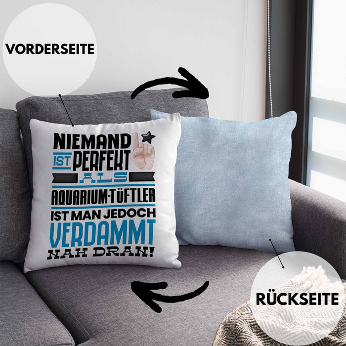 Aquarium-Tüftler Geschenk Kissen mit Füllung 40x40 Lustige Geschenkidee für Aquarium-Tüftler Geburtstag Niemand Ist Perfekt Aber Als Aquarium-Tüftler Ist Man Nah Dran (Grau) Blau Trendation