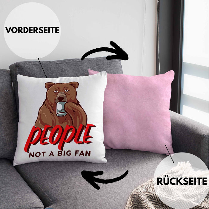Lustige Bär-Kissen mit Füllung 40x40 Spruch "People - Not A Big Fan" (Grau) Rosa Trendation