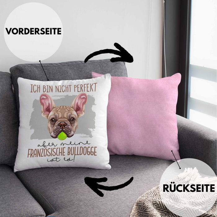Französische Bulldogge Besitzer Kissen mit Füllung 40x40 Geschenk Lustiger Spruch Geschenkidee Besitzerin Ich Bin Nicht toll Aber Mein Französische Bulldogge Ist Es (Grau) Rosa Trendation