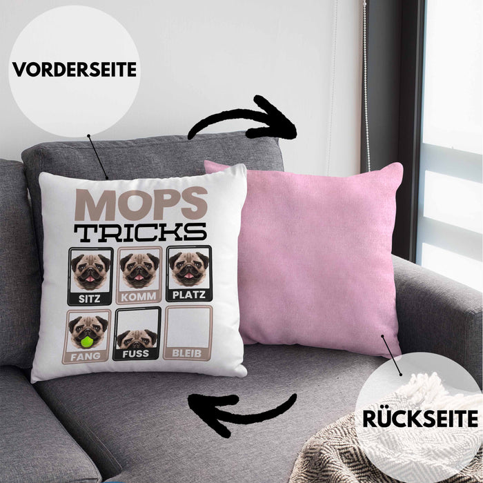 Mops Besitzer Kissen mit Füllung 40x40 Geschenk Lustiger Spruch Geschenkidee Mops Tricks Bleib (Grau) Rosa Trendation