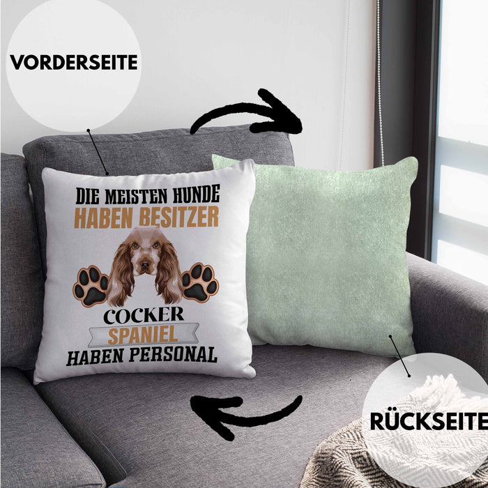 Cocker Spaniel Besitzer Kissen mit Füllung 40x40 Geschenk Lustiger Spruch Geschenkidee Besitzerin Cocker Spaniel Haben Personal (Grau) Grün Trendation