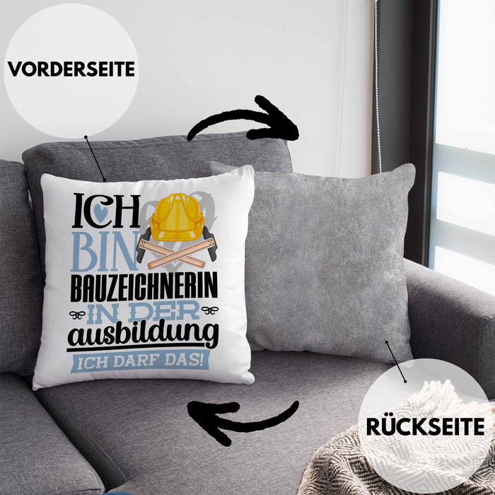 Bauzeichnerin Ausbildung Start Geschenk Kissen mit Füllung 40x40 Ich Bin Bauzeichnerin In Der Ausbildung Ich Darf Das Geschenkidee (Grau) Grau Trendation