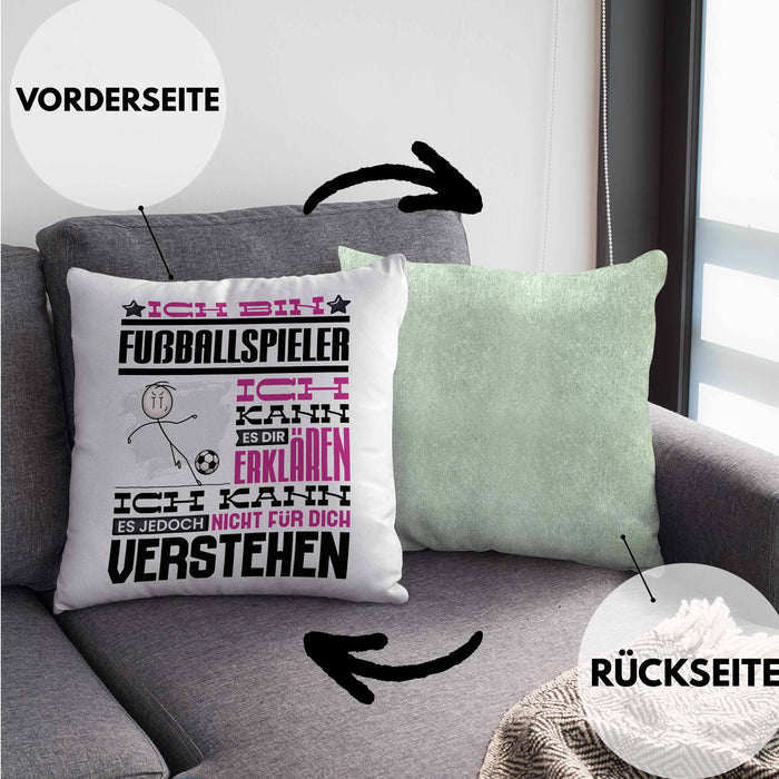 Fußballspieler Geschenk Kaffee-Kissen mit Füllung 40x40 Geschenkidee für Fußballspieler Ich Bin Fußballspieler Ich Kann Es Dir Erklären Jedoch Nicht Für Dich Verstehen Spruch Lustig (Grau) Grün Trendation