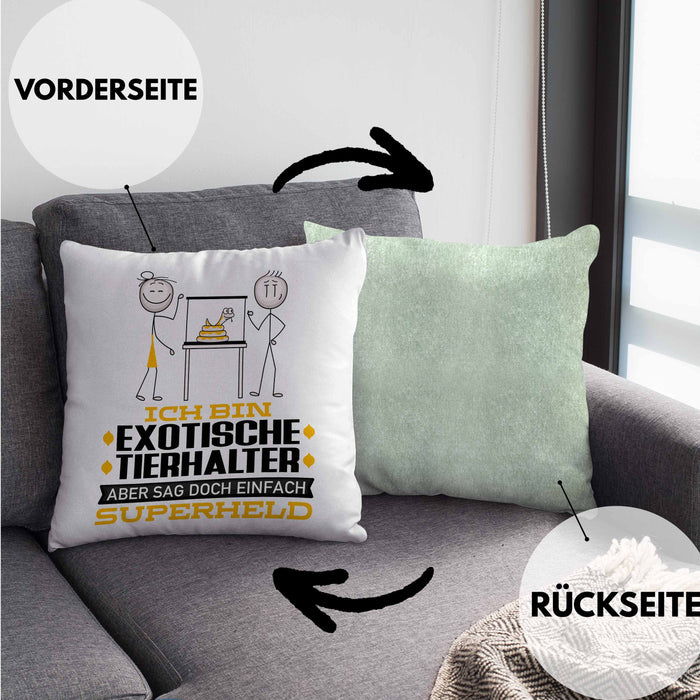 ExotischeTierhalter Geschenk Kissen mit Füllung 40x40 Ich Bin ExotischeTierhalter Aber Sag Doch Einfach Superheld Lustige Geschenkdiee für ExotischeTierhalter (Grau) Grün Trendation
