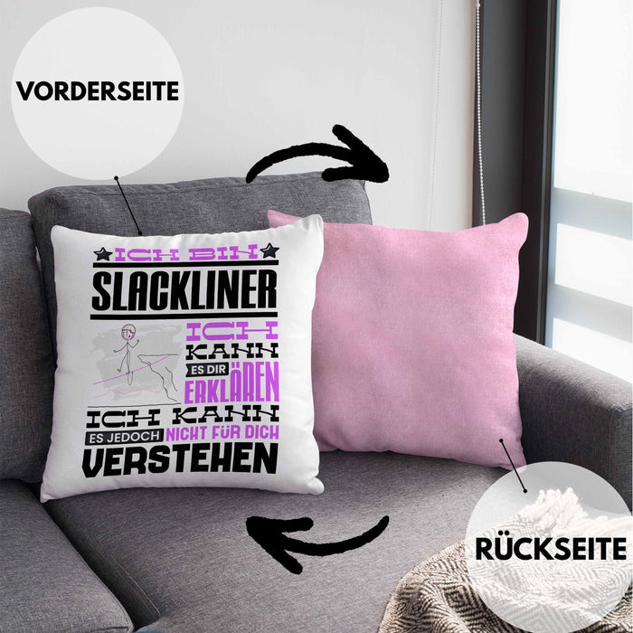 Slackliner Geschenk Kaffee-Kissen mit Füllung 40x40 Geschenkidee für Slackliner Ich Bin Slackliner Ich Kann Es Dir Erklären Jedoch Nicht Für Dich Verstehen Spruch Lustig (Grau) Rosa Trendation
