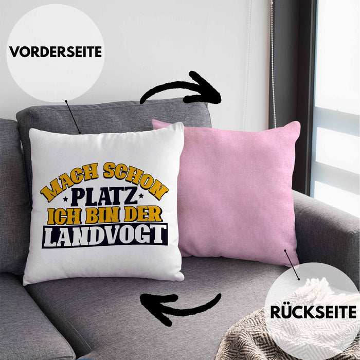 Landvogt Kissen mit Füllung 40x40 Geschenk Lustiger Spruch Mach Schon Platz Ich Bin Der Landvogt Geschenkidee Geburtstag (Grau) Rosa Trendation