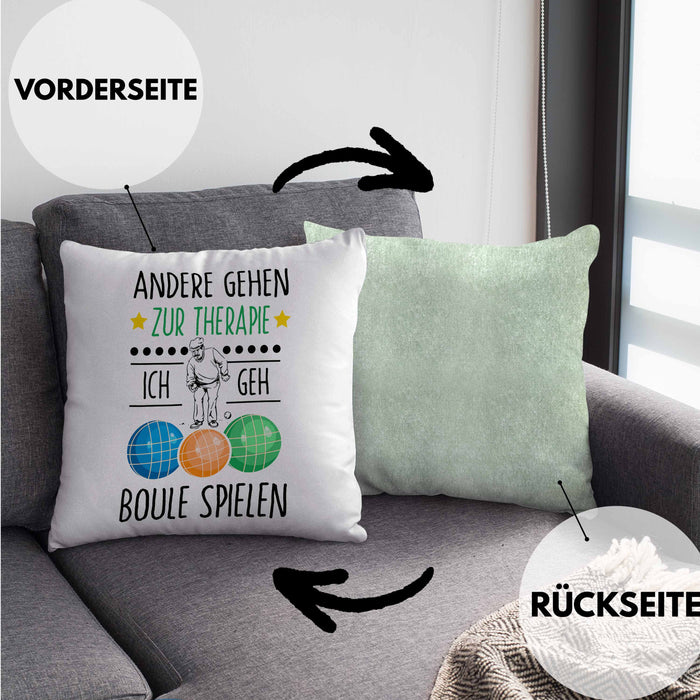 Boule Kissen mit Füllung 40x40 Geschenk Boule-Spieler Geschenkidee Spruch Andere Gehen Zur Therapie Ich Geh Boule Spielen (Grau) Grün Trendation