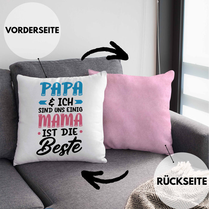 Mama Geschenk Kissen mit Füllung 40x40 Papa Und Ich Sind Uns Einig Mama Ist Die Beste Geschenkidee Muttertagsgeschenk von Sohn Tochter (Grau) Rosa Trendation